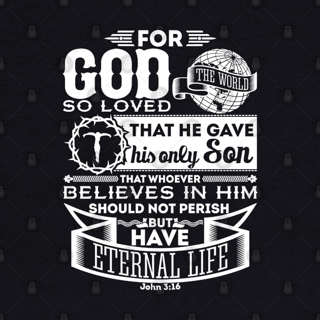 John 3:16 | God So Loved the World by ChristianLifeApparel